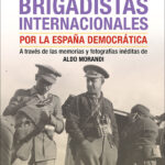 Libro 'Brigadistas Internacionales por la España democrática', de Francisco Moreno Gómez