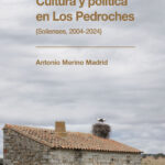 Cultura y política en Los Pedroches (Solienses, 2004-2024), por Antonio Merino Madrid