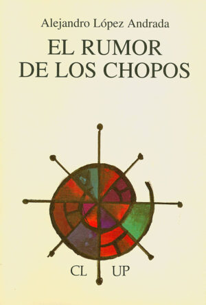 Libro ‘El rumor de los chopos’, de Alejandro López Andrada